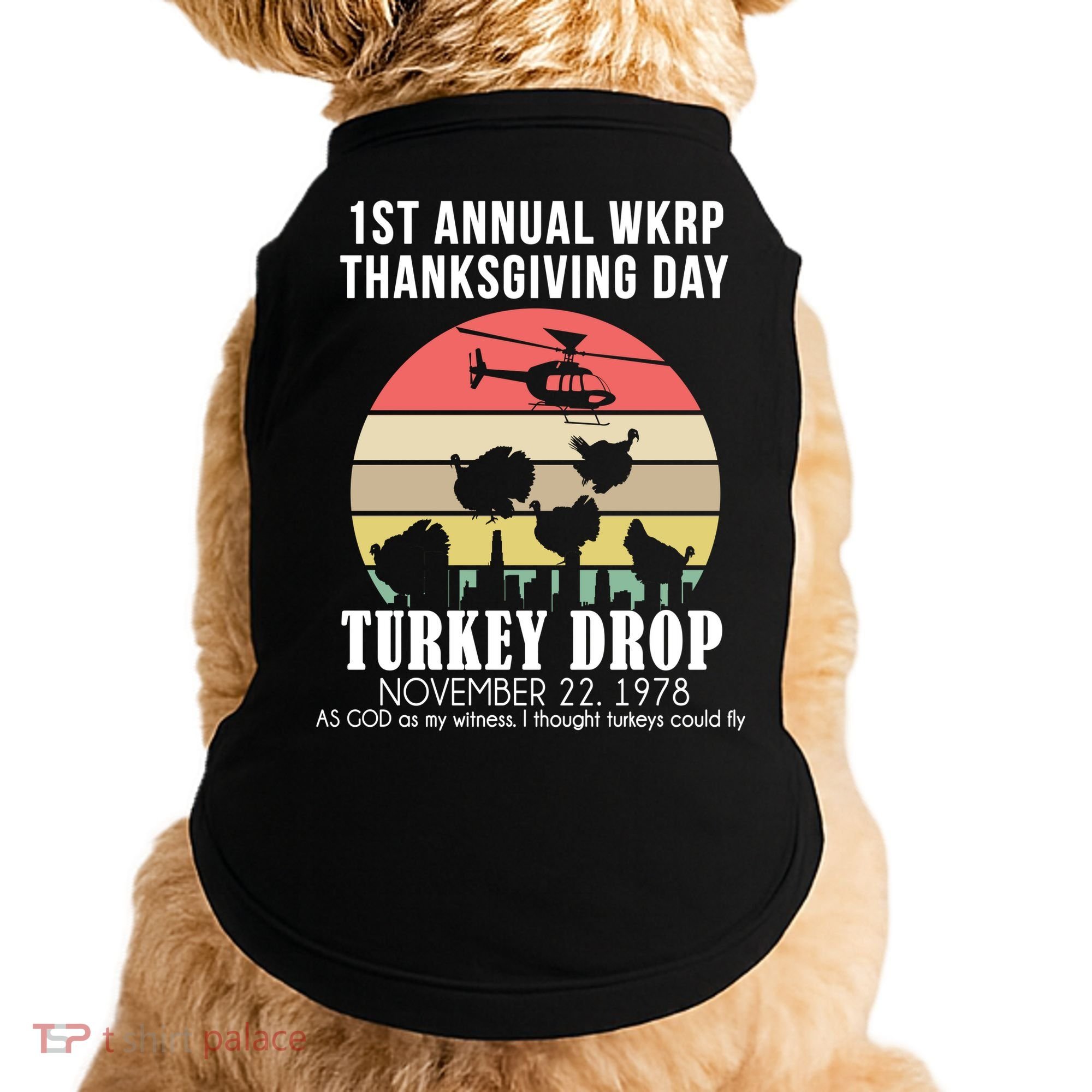 Thanksgiving WKRP Turkey's Drop Doggie Tank
