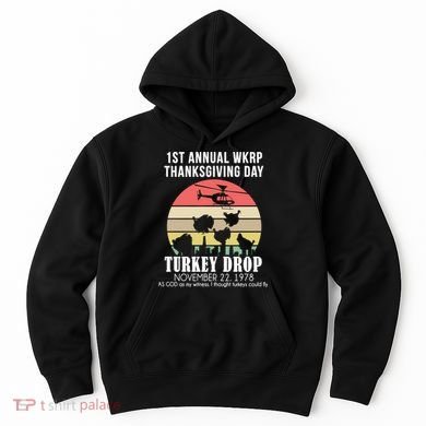 Thanksgiving WKRP Turkey's Drop Hoodie