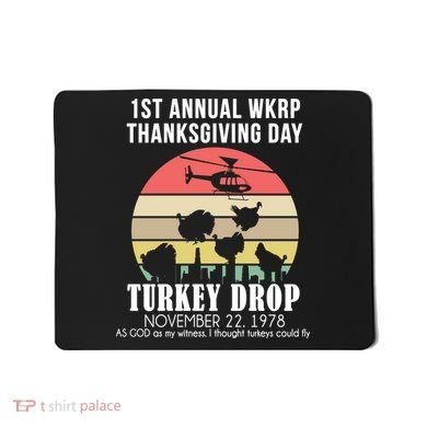 Thanksgiving WKRP Turkey's Drop Mousepad