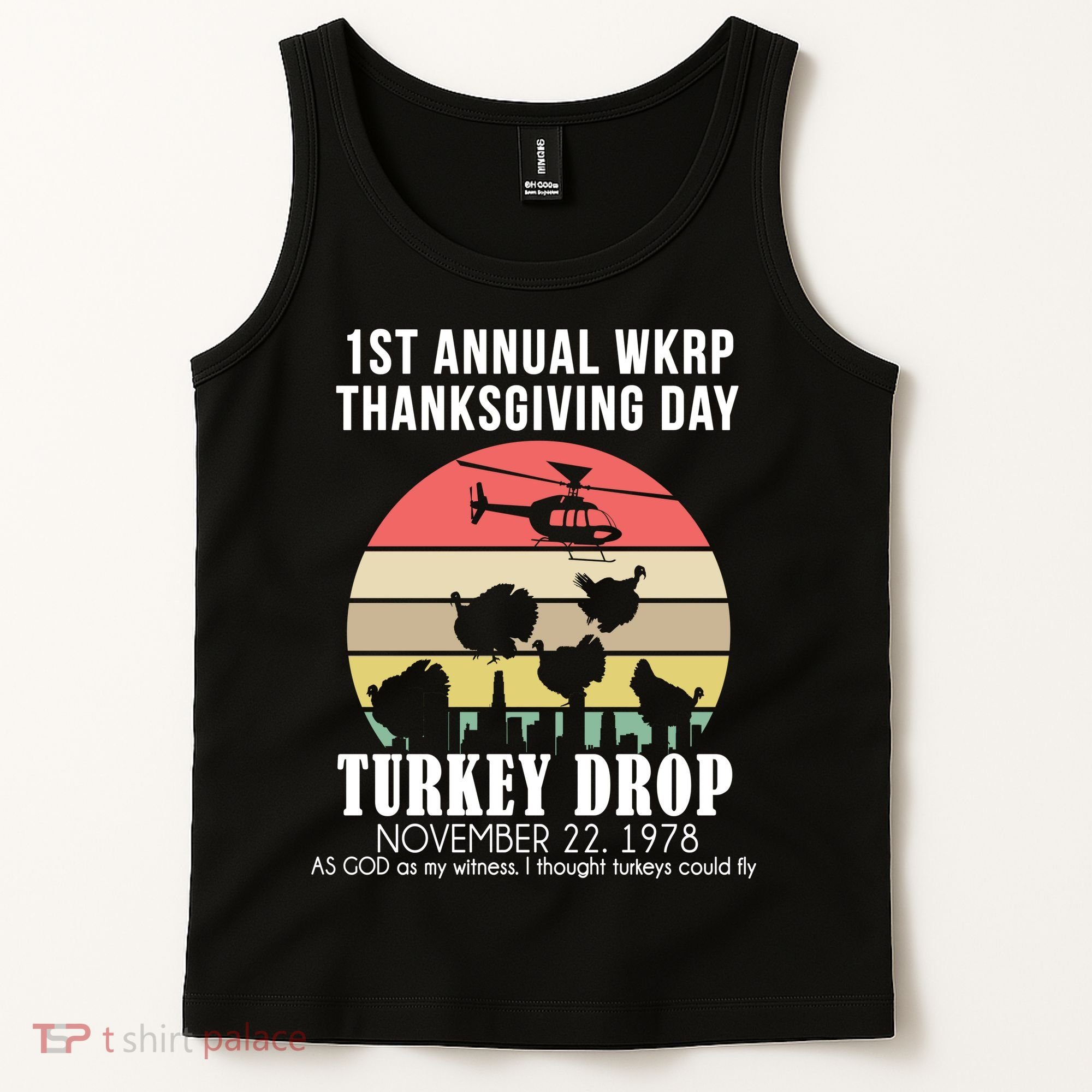 Thanksgiving WKRP Turkey's Drop Tank Top
