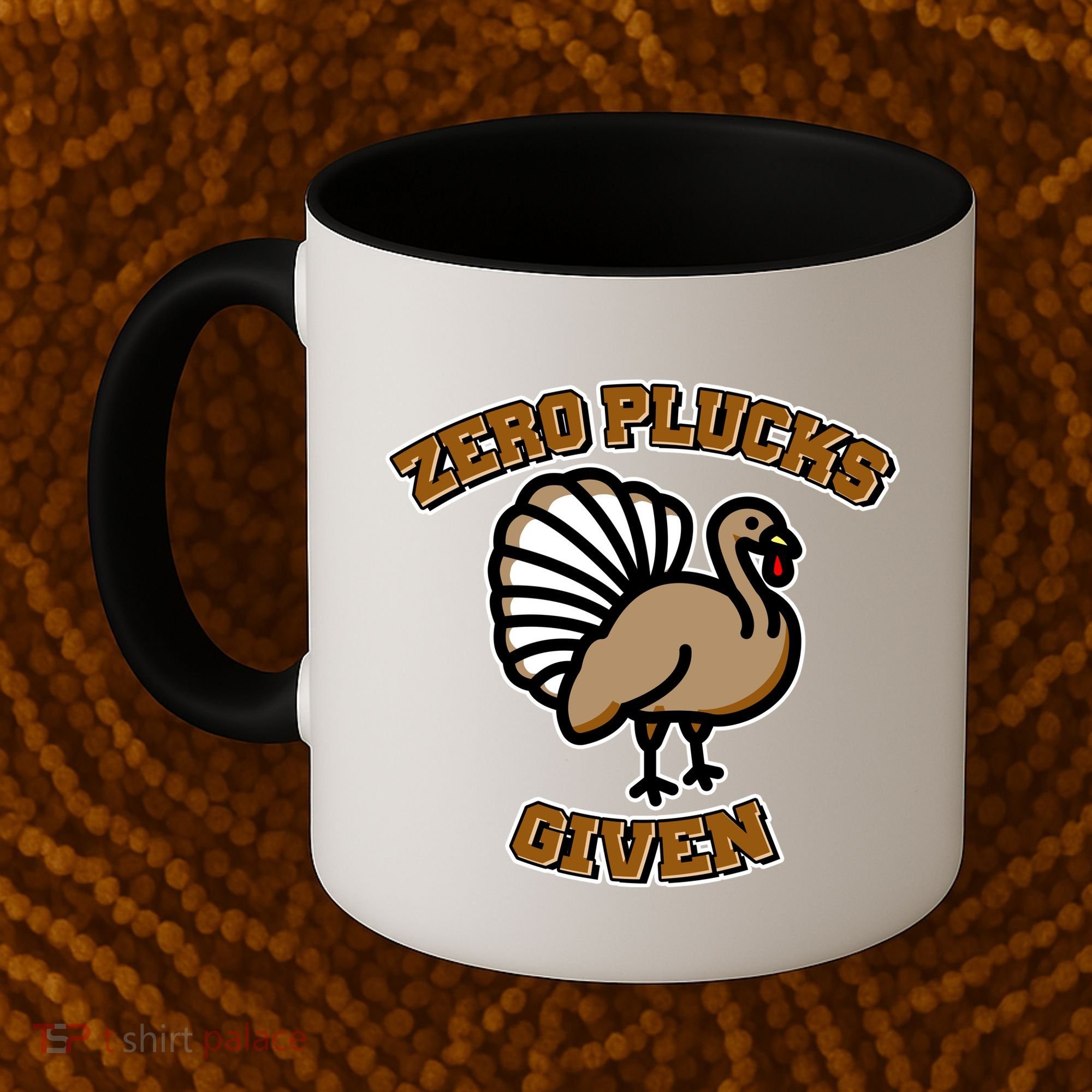 Thanksgiving Zero Plucks Given Turkey Coffee Mug