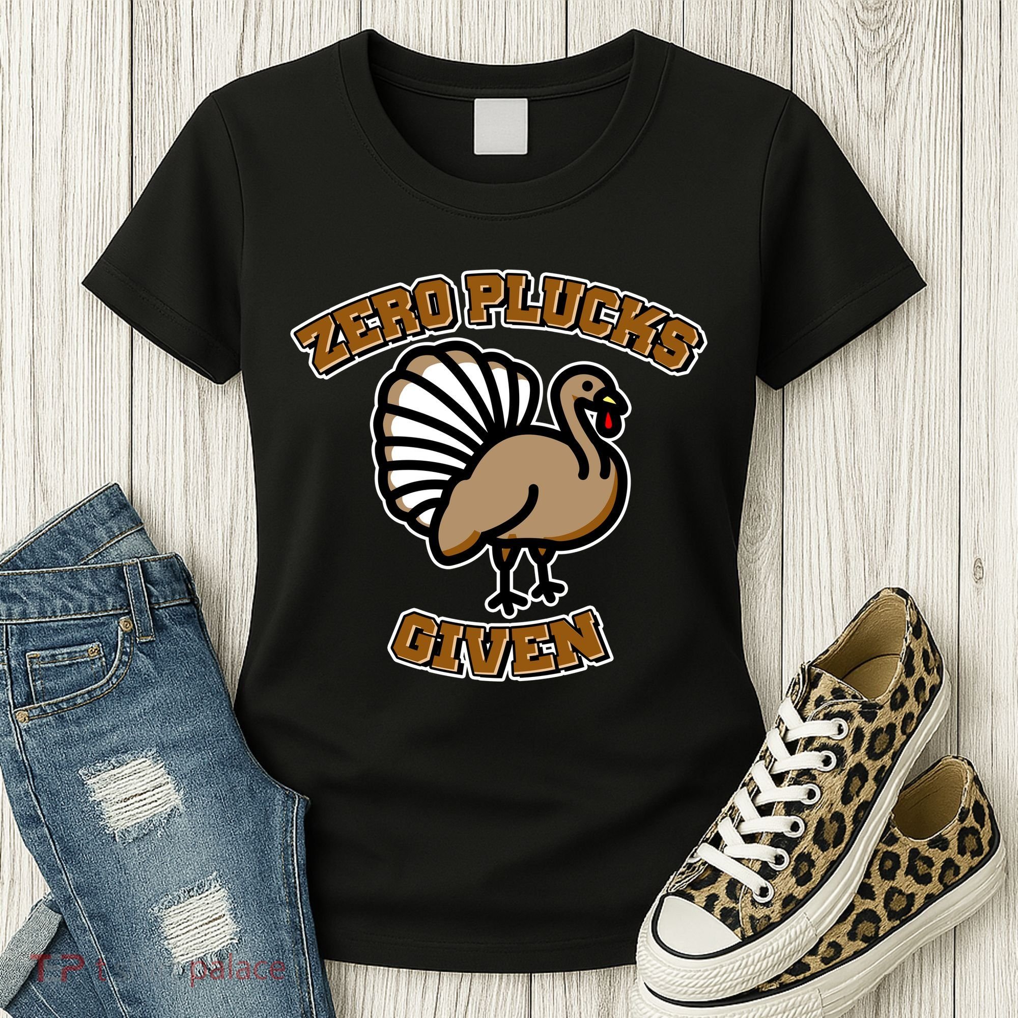 Thanksgiving Zero Plucks Given Turkey Women's T-Shirt