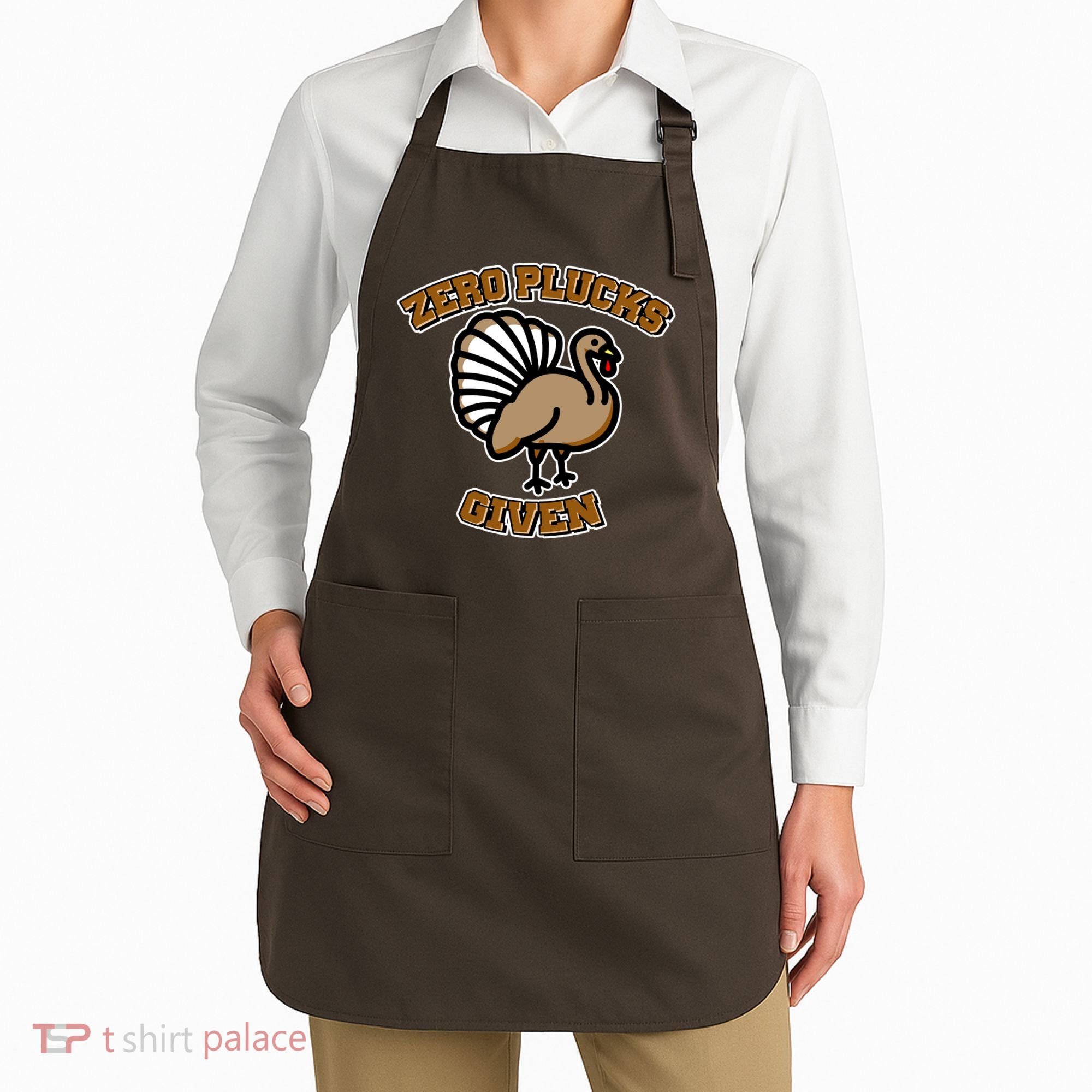 Thanksgiving Zero Plucks Given Turkey Apron