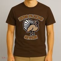Thanksgiving Zero Plucks Given Turkey T-Shirt thumb 3