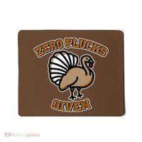 Thanksgiving Zero Plucks Given Turkey Mousepad thumb 0