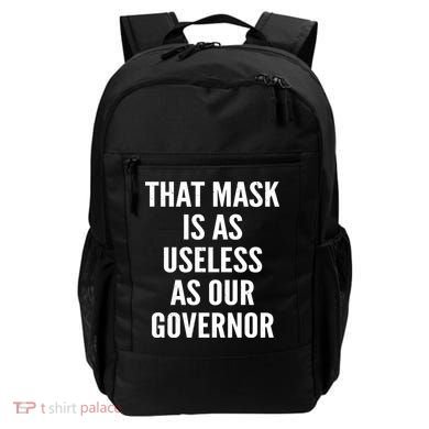 That Mask Is As Useless As Our Governor Backpack