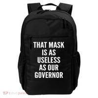 That Mask Is As Useless As Our Governor Backpack thumb 0