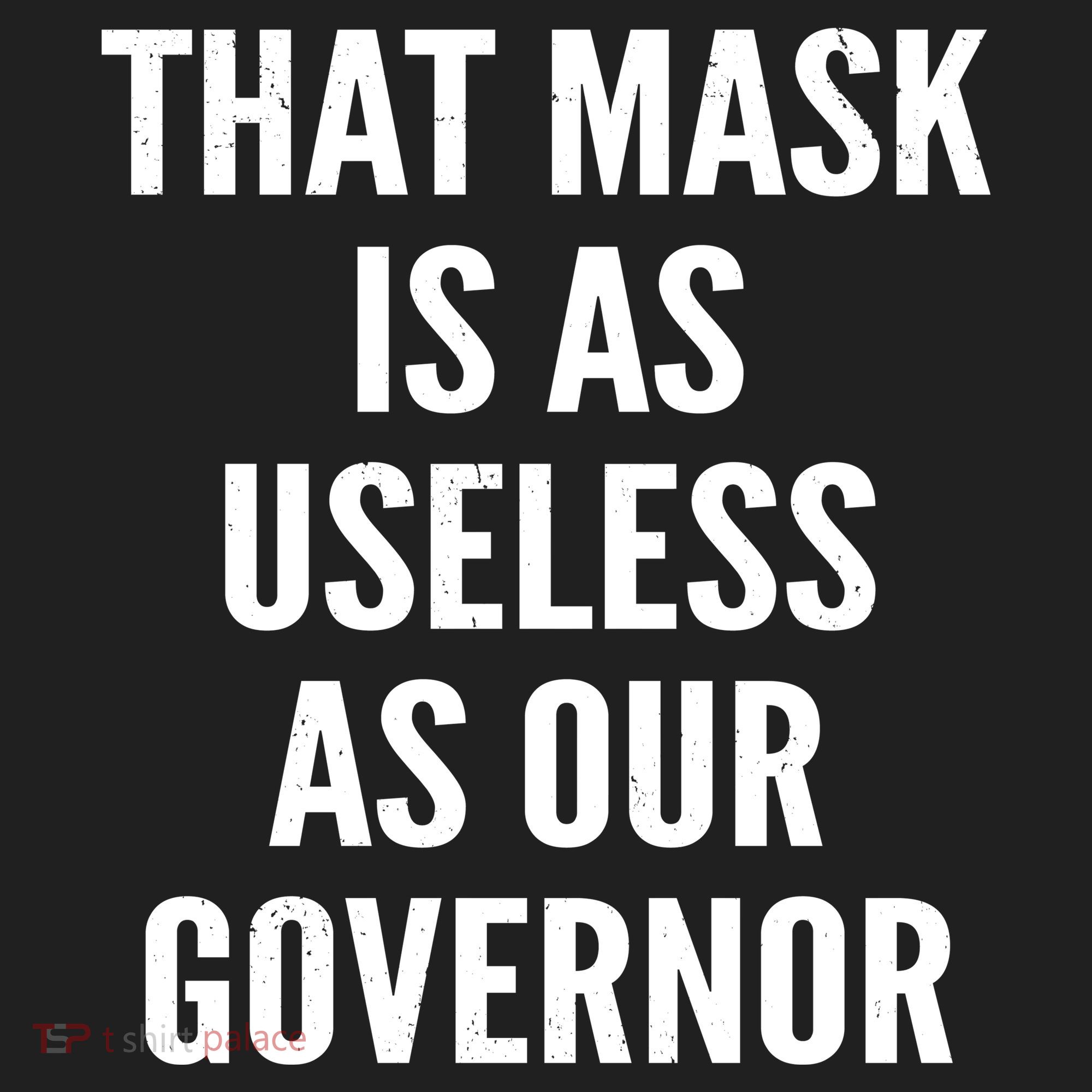 That Mask Is As Useless As Our Governor Tumbler