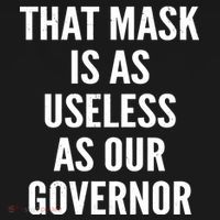 That Mask Is As Useless As Our Governor Ornament thumb 1