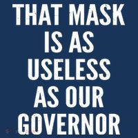 That Mask Is As Useless As Our Governor Women's Hoodie thumb 2