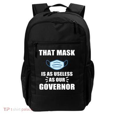 That Mask Is As Useless As Your Governor Backpack