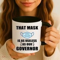 That Mask Is As Useless As Your Governor Coffee Mug thumb 3