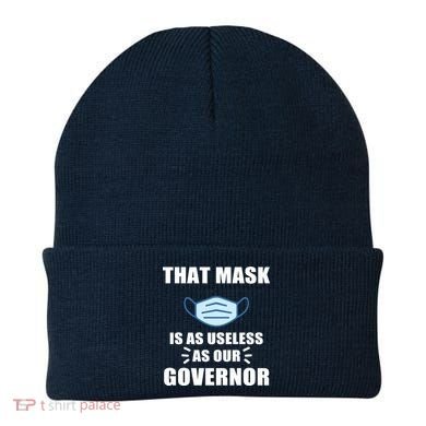 That Mask Is As Useless As Your Governor Beanie