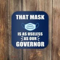 That Mask Is As Useless As Your Governor Coaster thumb 0
