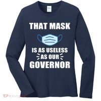 That Mask Is As Useless As Your Governor Women's Long Sleeve Shirt thumb 0