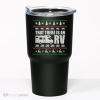 That There Is An RV Ugly Christmas Tumbler thumb 0