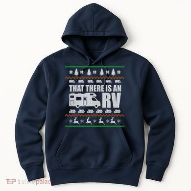 That There Is An RV Ugly Christmas Hoodie