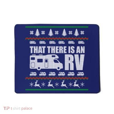 That There Is An RV Ugly Christmas Mousepad