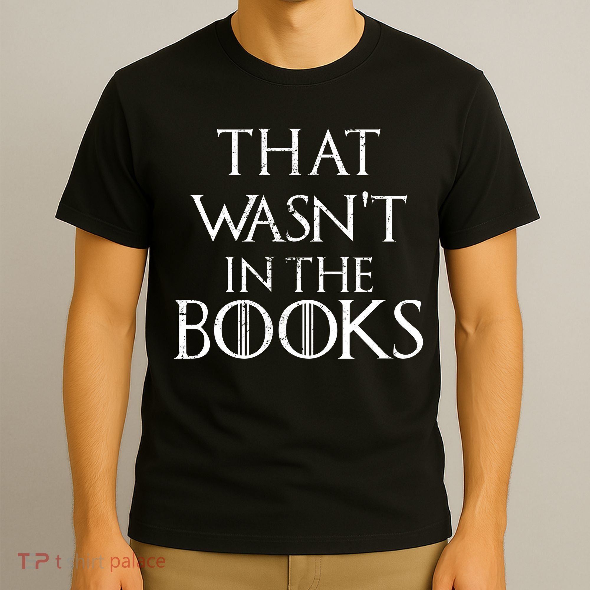 That Wasn't In The Books T-Shirt
