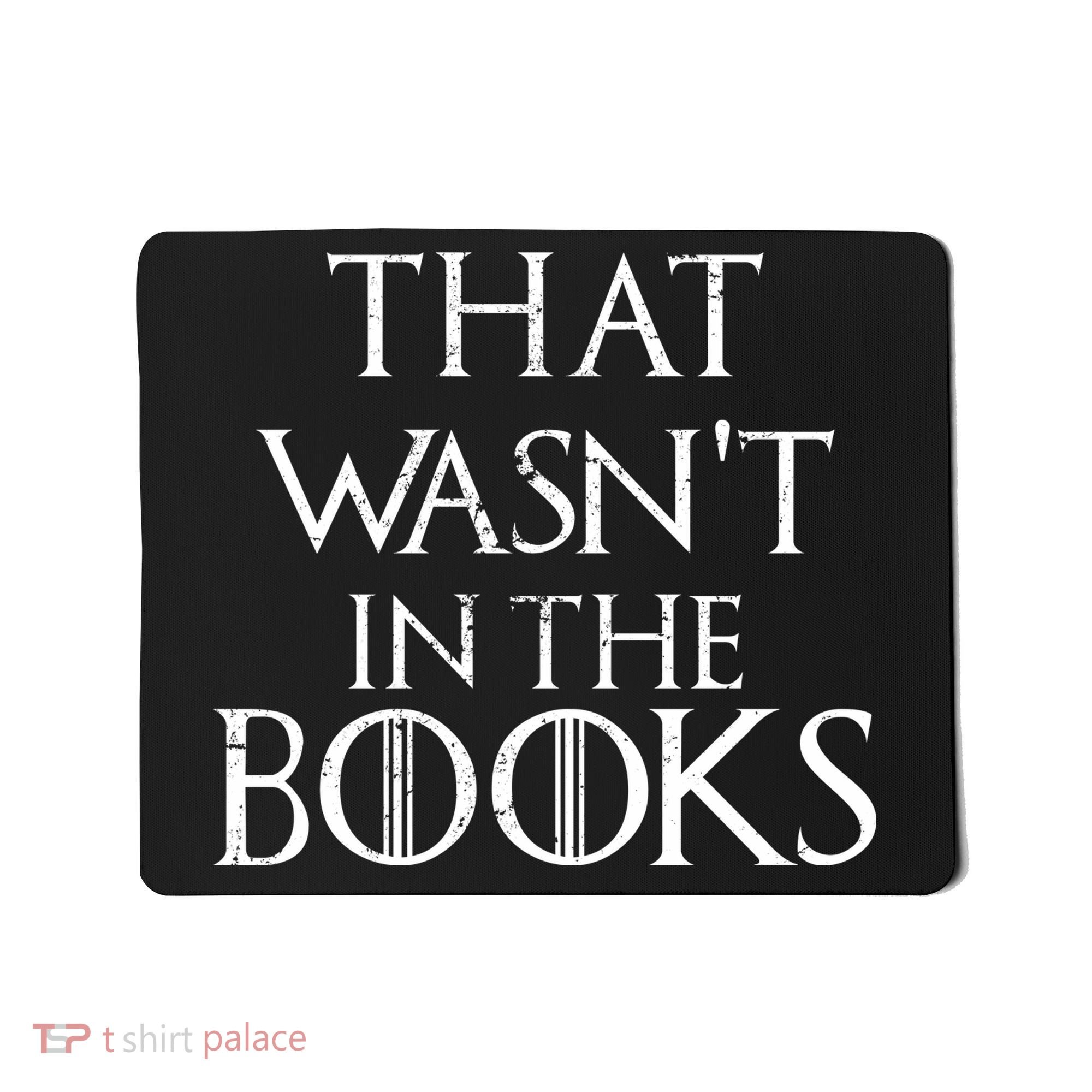 That Wasn't In The Books Mousepad