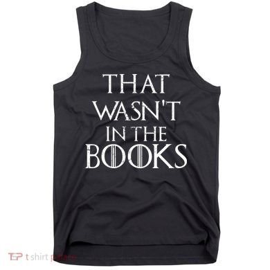 That Wasn't In The Books Tank Top