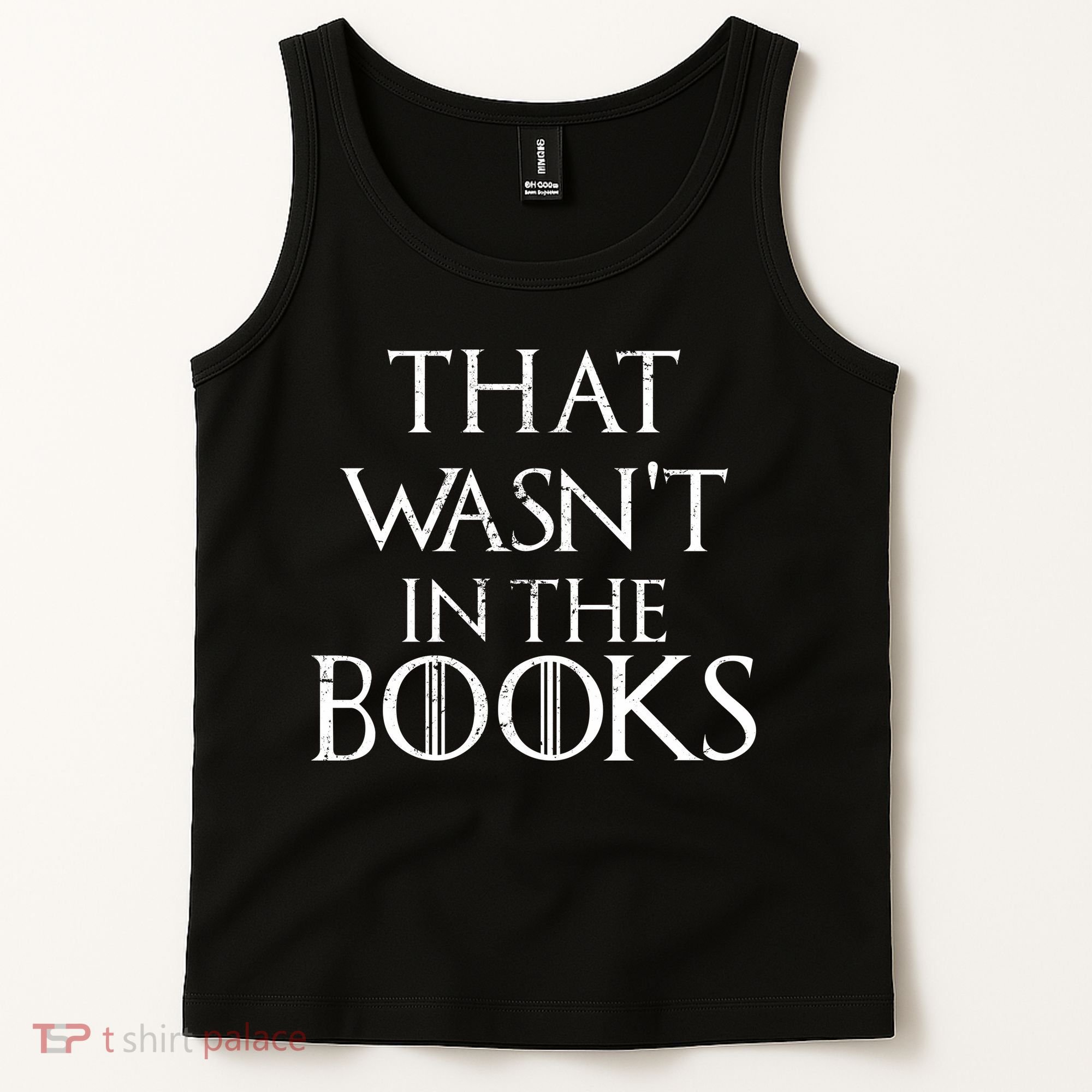 That Wasn't In The Books Tank Top