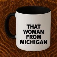 That Woman From Michigan Coffee Mug thumb 2