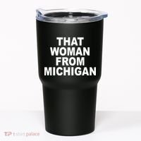 That Woman From Michigan Tumbler thumb 0