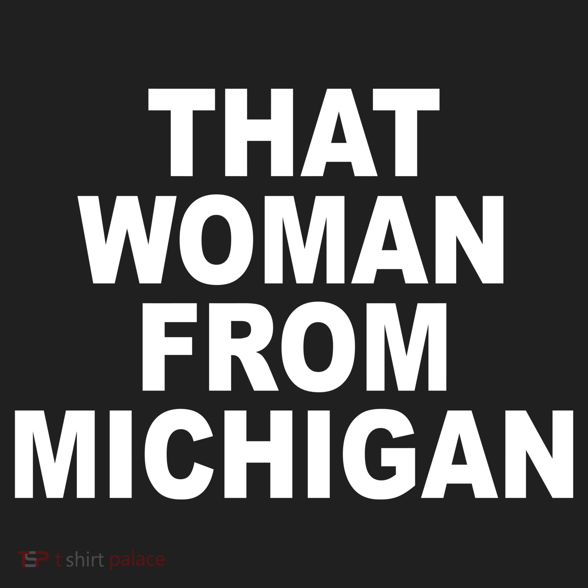 That Woman From Michigan Tumbler