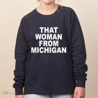 That Woman From Michigan Women's Sweatshirt thumb 0