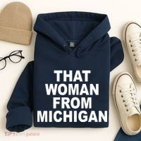 That Woman From Michigan Hoodie thumb 4
