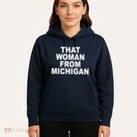 That Woman From Michigan Hoodie thumb 5