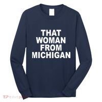 That Woman From Michigan Long Sleeve Shirt thumb 0