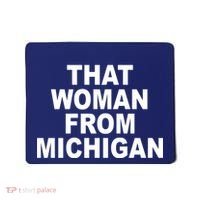 That Woman From Michigan Mousepad thumb 0
