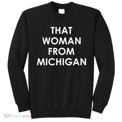 That Woman From Michigan Governor Whitmer Sweatshirt
