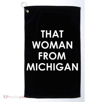 That Woman From Michigan Governor Whitmer Golf Towel