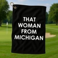 That Woman From Michigan Governor Whitmer Golf Towel thumb 1