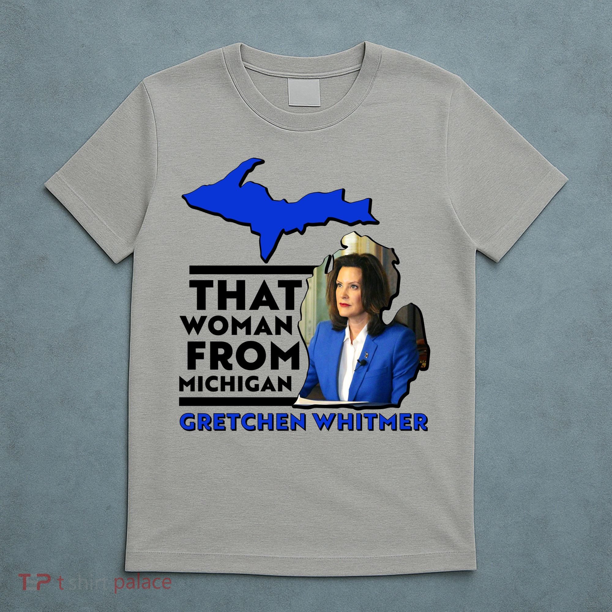 That Woman From Michigan Gretchen Whitmer T-Shirt