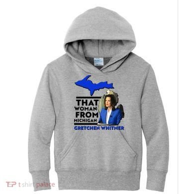 That Woman From Michigan Gretchen Whitmer Kids Hoodie