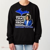 That Woman From Michigan Gretchen Whitmer Women's Sweatshirt thumb 0