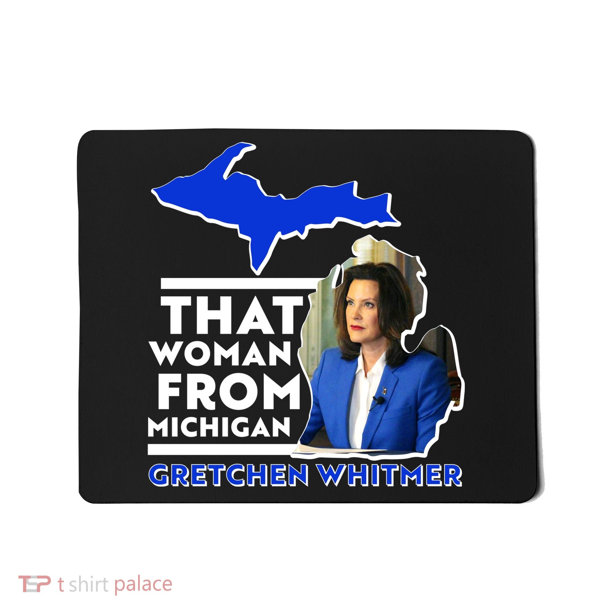 That Woman From Michigan Gretchen Whitmer Mousepad