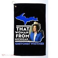 That Woman From Michigan Gretchen Whitmer Golf Towel thumb 0
