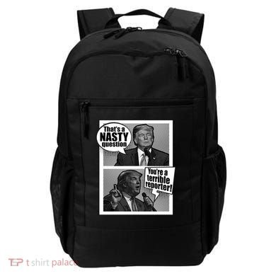 That's A Nasty Question You're A Terrible Reporter Backpack