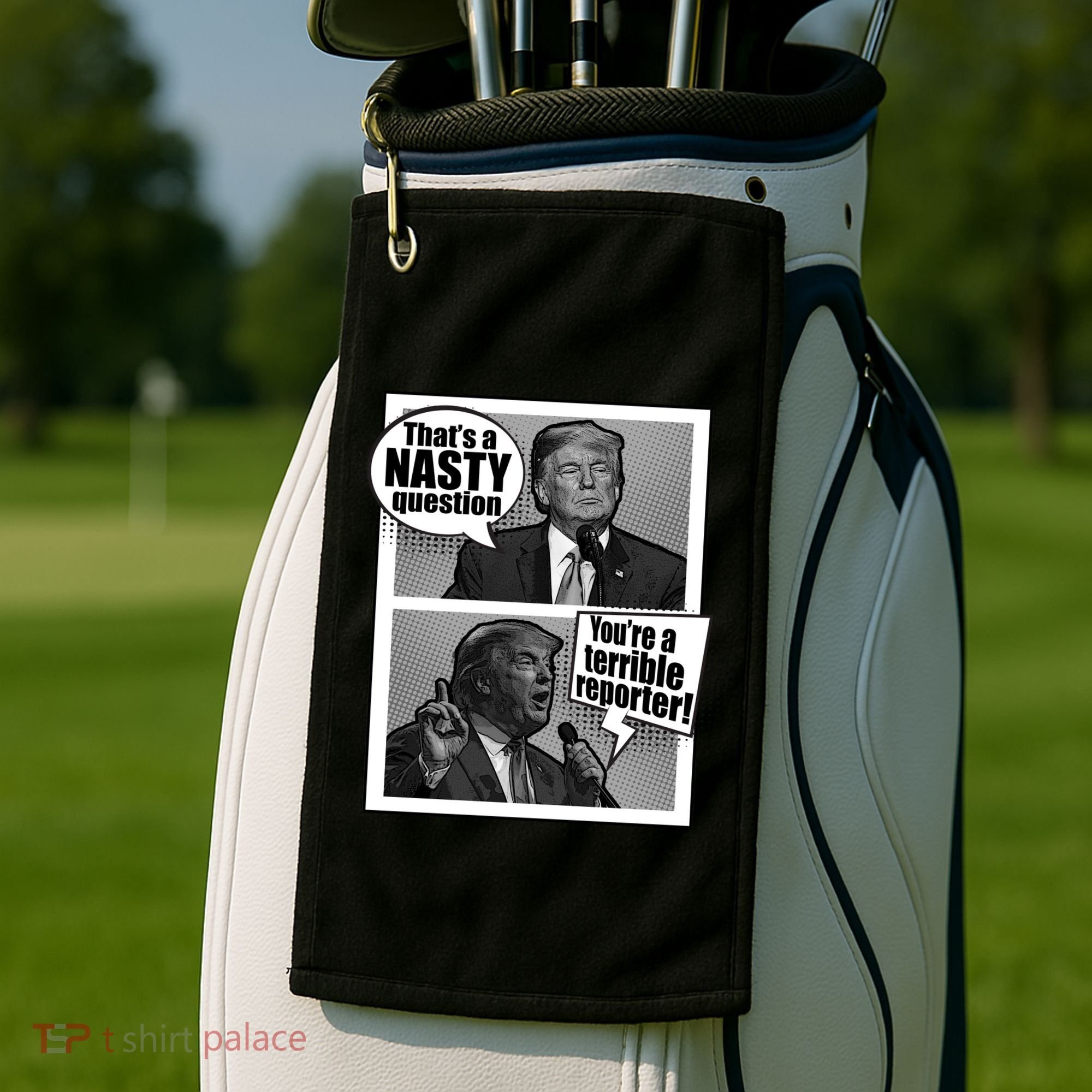 That's A Nasty Question You're A Terrible Reporter Golf Towel