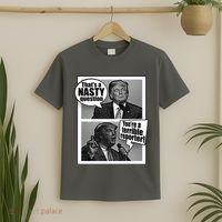 That's A Nasty Question You're A Terrible Reporter T-Shirt thumb 2