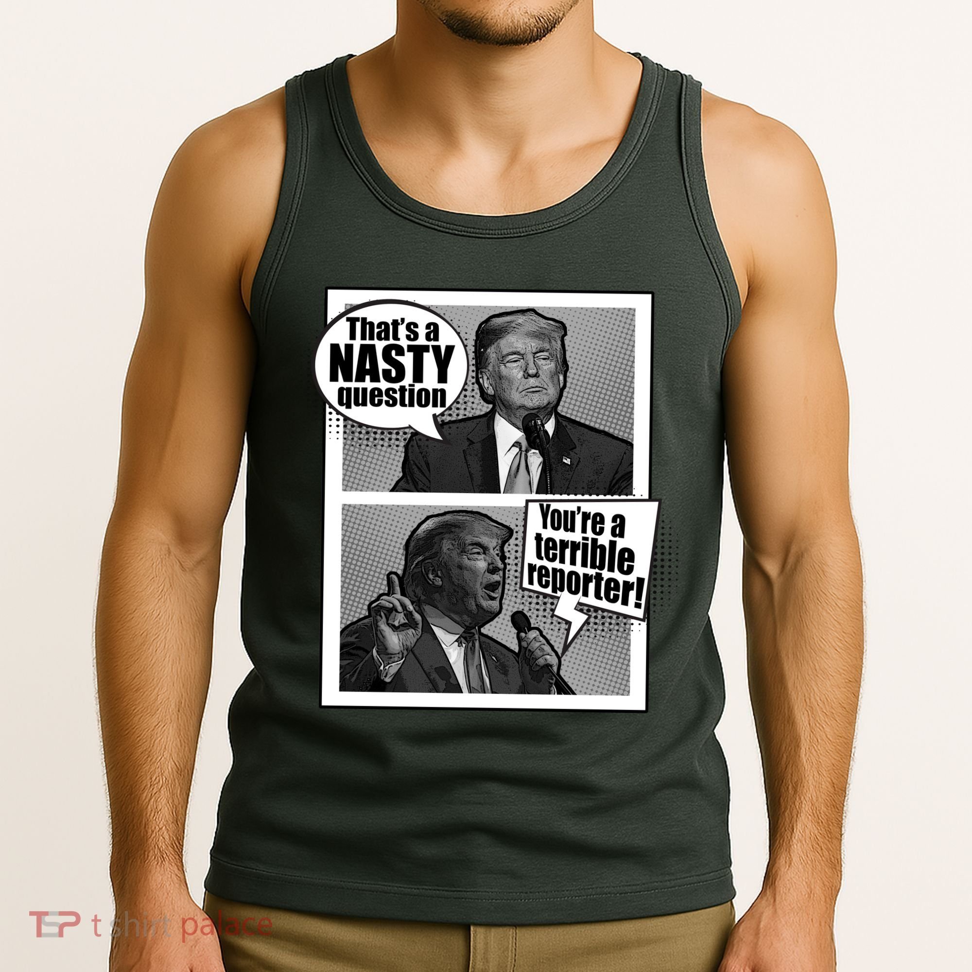 That's A Nasty Question You're A Terrible Reporter Tank Top
