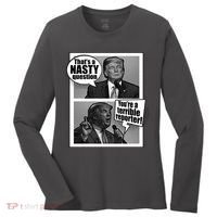 That's A Nasty Question You're A Terrible Reporter Women's Long Sleeve Shirt thumb 0