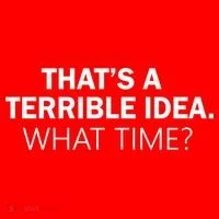 That's A Terrible Idea What Time Women's Tank Top thumb 5