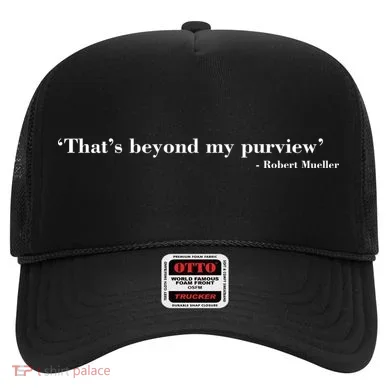 That's Beyond My Purview Robert Mueller Hat