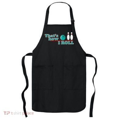 That's How I Roll Bowling Apron